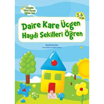 Daire Kare Üçgen Haydi Şekilleri Öğren Hayrünisa Şen