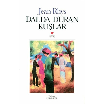 Dalda Duran Kuşlar Jean Rhys