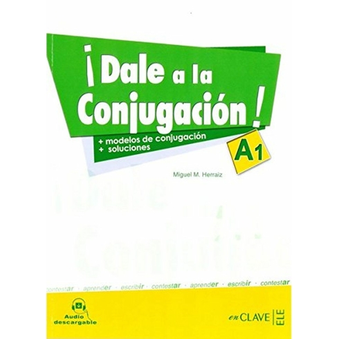 Dale A La Conjugacion! A1 Audio Descargable Miguel M. Herraiz