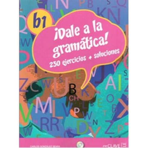 Dale A La Gramática! B1 Libro +Audio Descargable Audio/Mp3-Carlos Gonzalez Seara