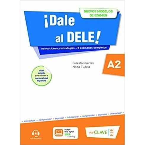 ¡Dale Al Dele! A2 Nuevos Modelos De Examen - Ernesto Puertas