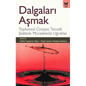 Dalgaları Aşmak Selda Taşdemir Afşar, Özge Sanem Özateş Gelmez