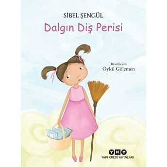 Dalgın Diş Perisi Sibel Şengül