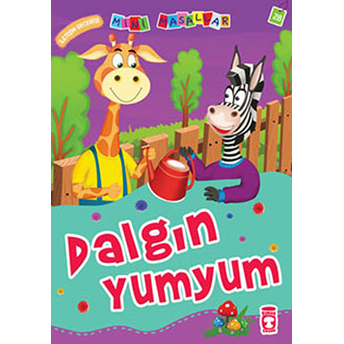 Dalgın Yumyum - Iletişim Becerisi / Mini Masallar Nalan Aktaş Sönmez