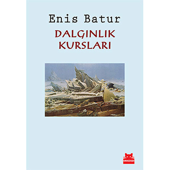 Dalgınlık Kursları Enis Batur