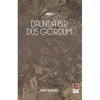 Dalında Bir Düş Gördüm Sonay Kocaoğlu