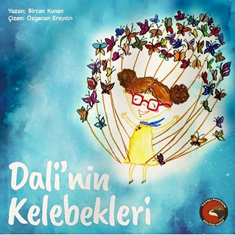 Dali'nin Kelebekleri Bircan Kunan