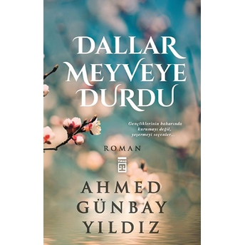 Dallar Meyveye Durdu Ahmed Günbay Yıldız