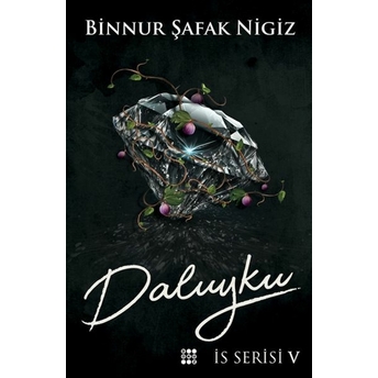 Daluyku - Is Serisi 5 Binnur Şafak Nigiz