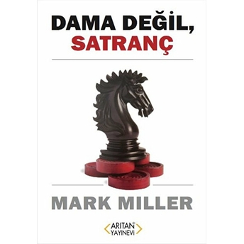 Dama Değil Satranç - Mark Miller