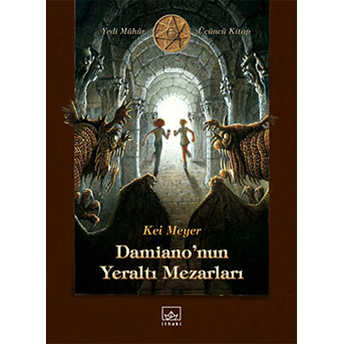 Damiano'nun Yeraltı Mezarları Kai Meyer