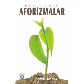 Damıtılmış Aforizmalar Ahmet Baykal