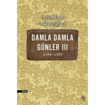 Damla Damla Günler 03 (1984-1989) Adalet Ağaoğlu