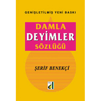 Damla Deyimler Sözlüğü Şerif Benekçi