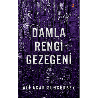 Damla Rengi Gezegeni-Ali Acar Sungurbey