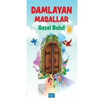 Damlayan Masallar - Gazel Bulut