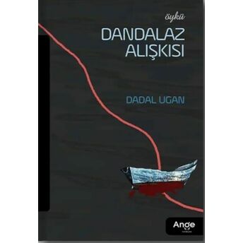 Dandalaz Alışkısı Dadal Ugan