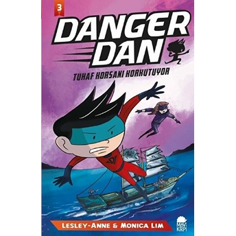 Danger Dan - Tuhaf Korsanı Korkutuyor Monica Lim