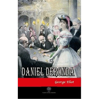 Daniel Deronda - George Eliot