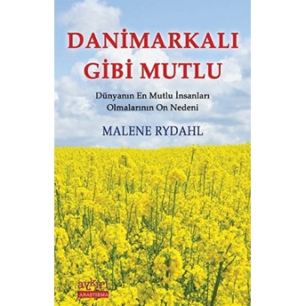 Danimarkalı Gibi Mutlu Malene Rydahl