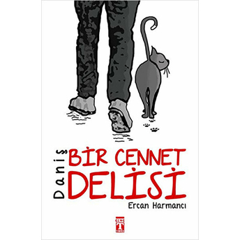 Daniş Bir Cennet Delisi Ercan Harmancı