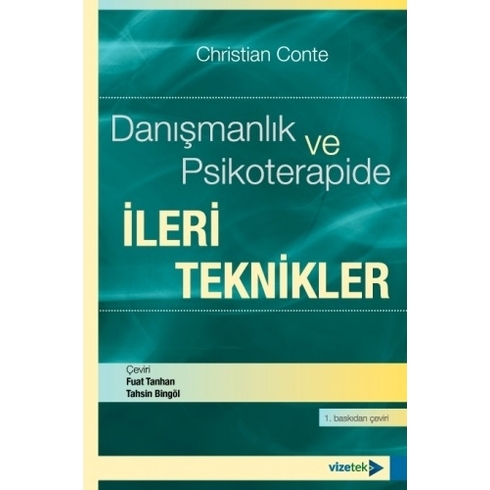 Danışmanlık Ve Psikoterapide Ileri Teknikler - Christian Conte