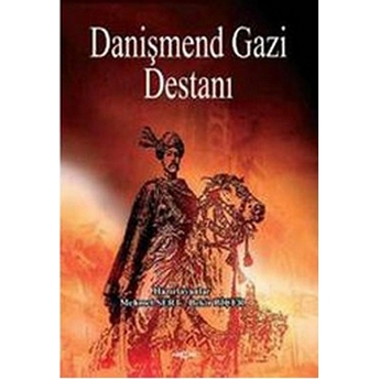 Danişmend Gazi Destanı Mehmet Sert