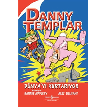 Danny Templar Dünyayı Kurtarıyor Alec Sillifant