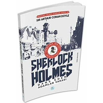 Dans Eden Adamlar Vakası - Sherlock Holmes Sir Arthur Conan Doyle