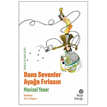 Dans Sevenler Ayağa Fırlasın Mavisel Yener