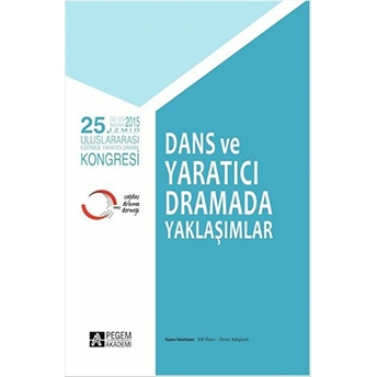 Dans Ve Yaratıcı Dramada Yaklaşımlar