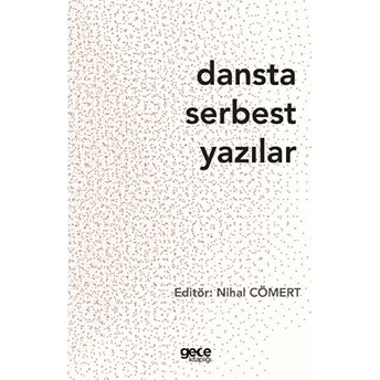 Dansta Serbest Yazılar