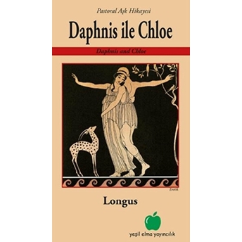 Daphnis Ile Chloe - Pastoral Aşk Hikayesi Longus