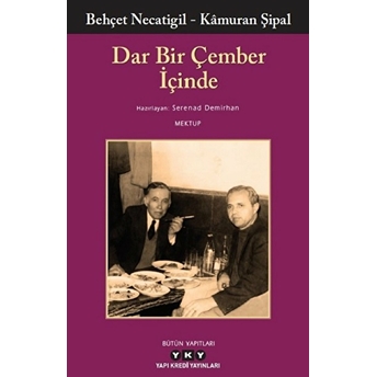 Dar Bir Çember Içinde Behçet Necatigil- Kamuran Şipal