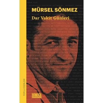 Dar Vakit Günleri Mürsel Sönmez