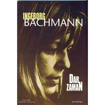 Dar Zaman Ingeborg Bachmann