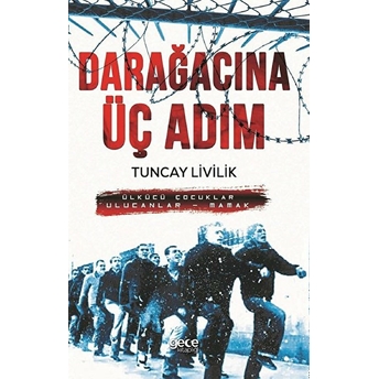 Darağacına Üç Adım