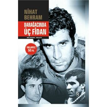 Darağacında Üç Fidan (Ciltli) Nihat Behram