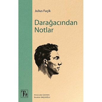 Darağacından Notlar Julius Fuçik