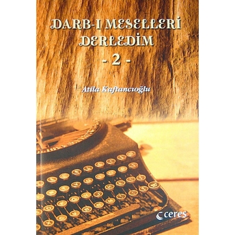 Darb- I Meselleri Derledim - 2 Atila Kaftancıoğlu