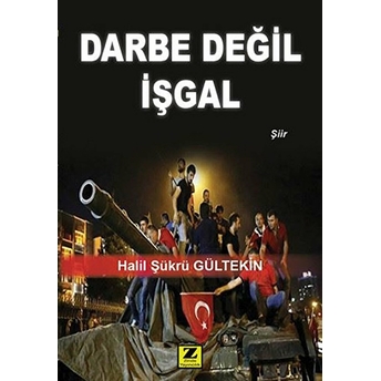 Darbe Değil Işgal