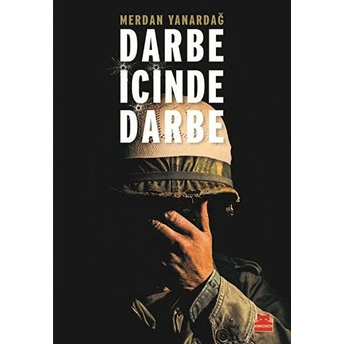 Darbe Içinde Darbe Merdan Yanardağ