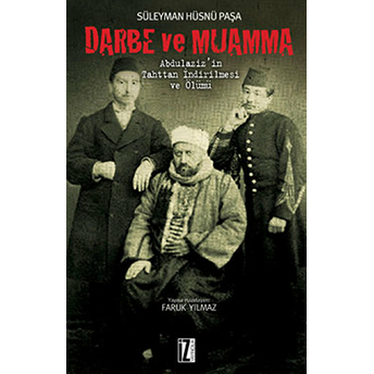 Darbe Ve Muamma Süleyman Hüsnü Paşa