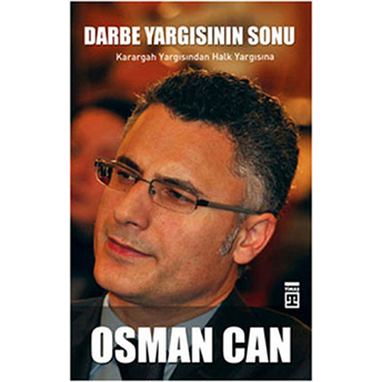 Darbe Yargısının Sonu Osman Can