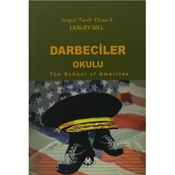 Darbeciler Okulu - The School Of Americas