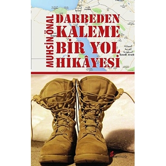 Darbeden Kaleme Bir Yol Hikayesi Muhsin Önal