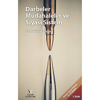 Darbeler Müdahaleler Ve Siyasi Sistem D. Mehmet Doğan