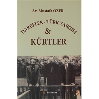 Darbeler - Türk Yargısı Ve Kürtler