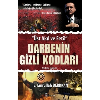 Darbenin Gizli Kodları Üst Akıl Ve Fetö E. Emrullah Berkkan