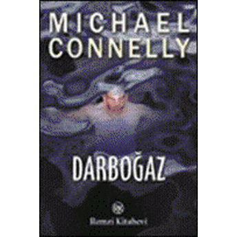 Darboğaz Michael Connelly